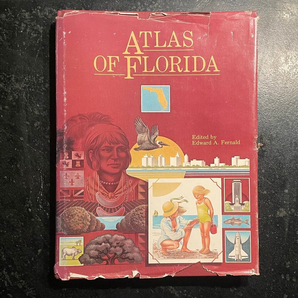 "Atlas of Florida," edited by Edward A. Fernald, 1981 Hardcover